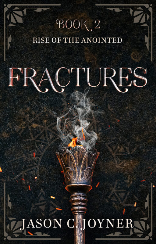 Fractures (Rise of the Anointed, Book 2)