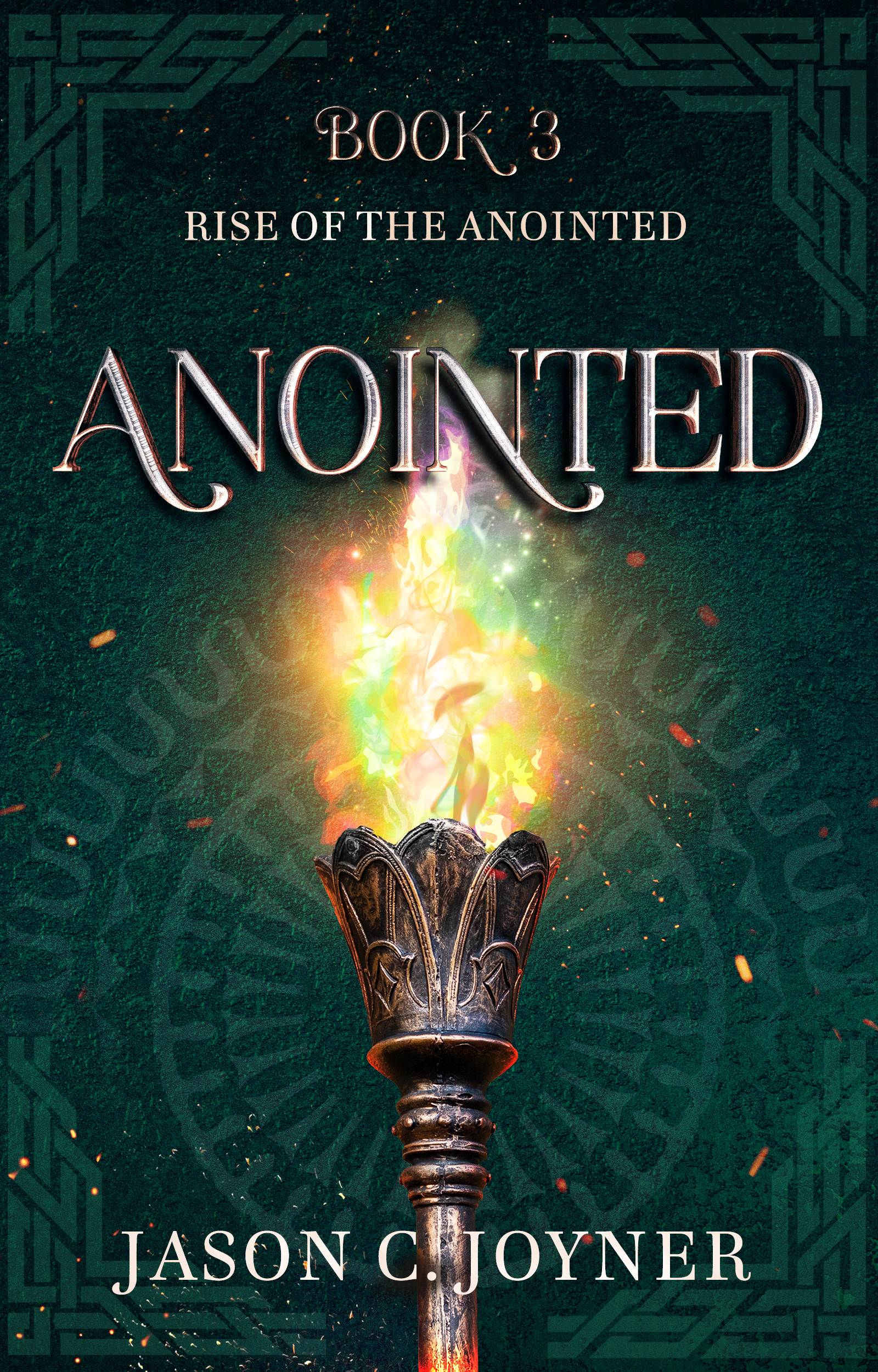 Anointed (Rise of the Anointed, Book 3)